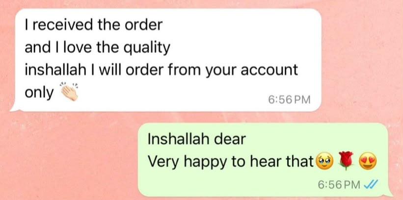 WhatsApp message from a client: received the order, loves the quality and will only order from us