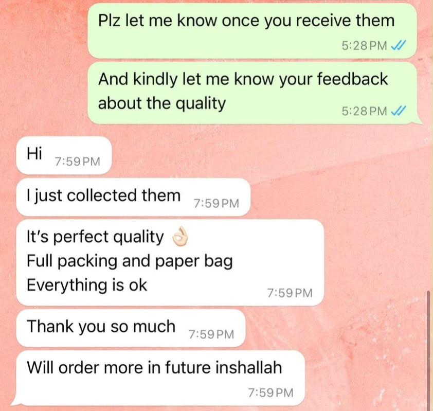 WhatsApp message from a client: perfect quality, full packing and paper bag, will order more